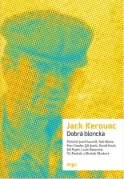 Svetová beletria Dobrá bloncka - Jack Kerouac
