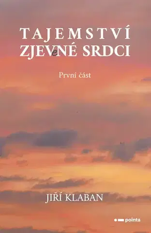 Young adults Tajemství zjev(e)né srdci - 1. část - Jiří Klaban