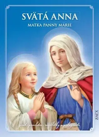 Kresťanstvo Svätá Anna – Matka Panny Márie