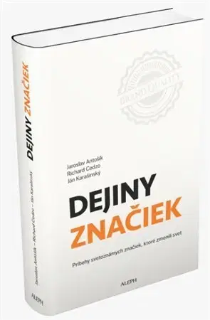 Marketing, reklama, žurnalistika Dejiny značiek - Jaroslav Antošík