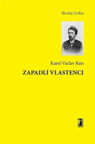 Romantická beletria Zapadlí vlastenci - Karel Václav Rais