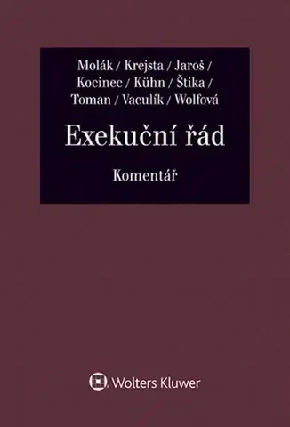 Právo ČR Exekuční řád - Komentář - Kolektív autorov