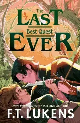Fantasy, upíri The Last Best Quest Ever - F.T. Lukens