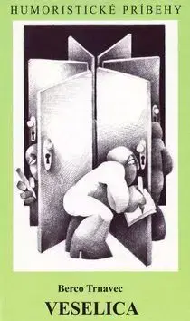 Humor a satira Veselica - Berco Trnavec