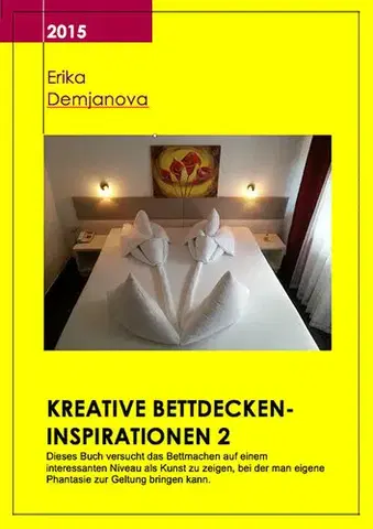 Ručné práce - ostatné Kreative Bettdecken-Inspirationen 2 - Erika Demeri