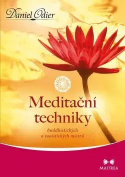 Joga, meditácia Meditační techniky - Daniel Odier