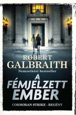 Detektívky, trilery, horory A fémjelzett ember - Robert Galbraith