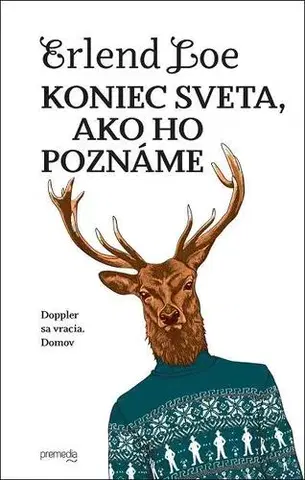 Svetová beletria Koniec sveta, ako ho poznáme - Erlend Loe,Jozef Zelizňák