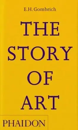 Dejiny, teória umenia The Story of Art - Ernst H. Gombrich