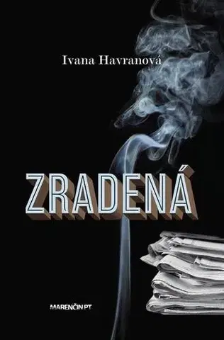 Slovenská beletria Zradená - Ivana Havranová