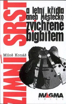 Beletria - ostatné Zimní srst a letní křídla - Miloš Konáš
