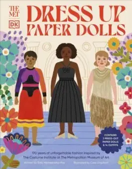 Pre deti a mládež - ostatné The Met Dress Up Paper Dolls - Satu Hameenaho-Fox,Cass Urquart
