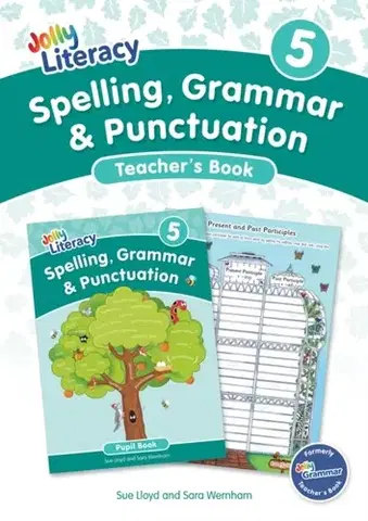 Príprava do školy, pracovné zošity Spelling, Grammar & Punctuation Teacher’s Book 5 - Sara Wernham,Sue Lloyd
