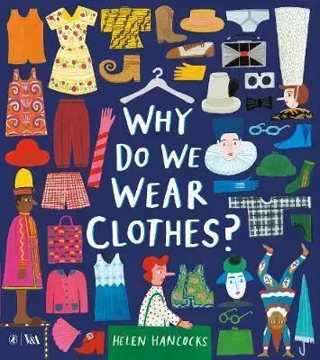 V cudzom jazyku Why Do We Wear Clothes? - Helen Hancocks