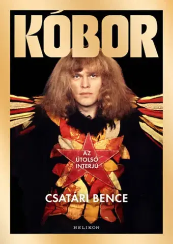 Fejtóny, rozhovory, reportáže Kóbor - Az utolsó interjú - Bence Csatári