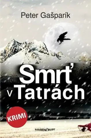 Detektívky, trilery, horory Smrť v Tatrách - Peter Gašparík