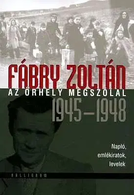 Beletria - ostatné Az őrhely megszólal 1945-1948 - Zoltán Fábry