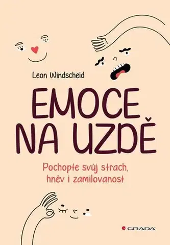 Rozvoj osobnosti Emoce na uzdě - Leon Windscheid