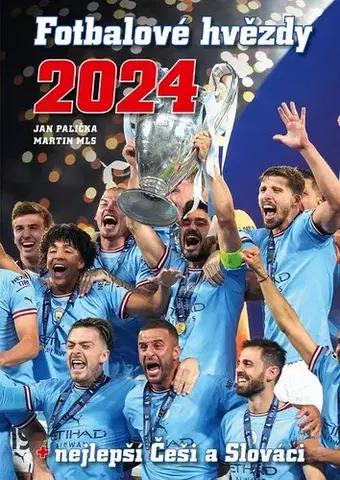 Futbal, hokej Fotbalové hvězdy 2024 + nejlepší Češi a Slováci - Martin Mls,Jan Palička