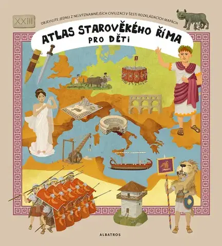 Encyklopédie pre deti a mládež - ostatné Atlas starověkého Říma pro děti - Oldřich Růžička