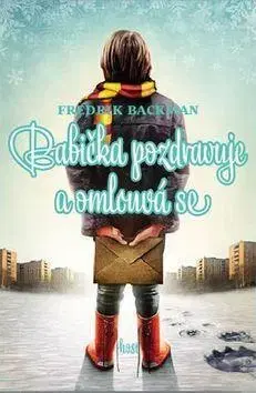 Humor a satira Babička pozdravuje a omlouvá se - Fredrik Backman