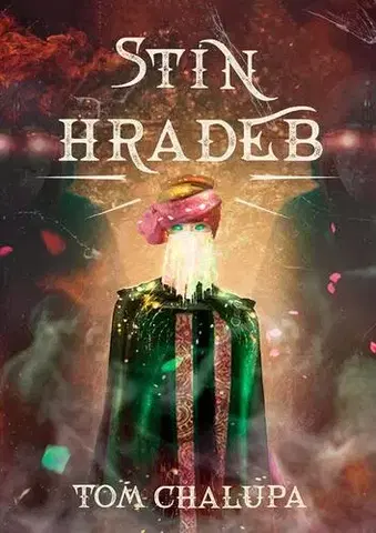 Sci-fi a fantasy Stín hradeb - Tom Chalupa