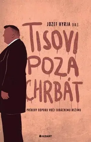 História - ostatné Tisovi poza chrbát - Jozef Hyrja
