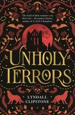 Fantasy, upíri Unholy Terrors - Lyndall Clipstone