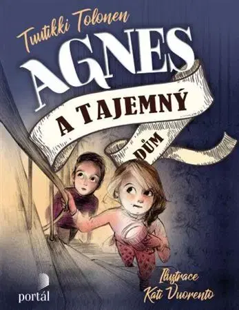 Dobrodružstvo, napätie, western Agnes a tajemný dům - Tuutikki Tolonen