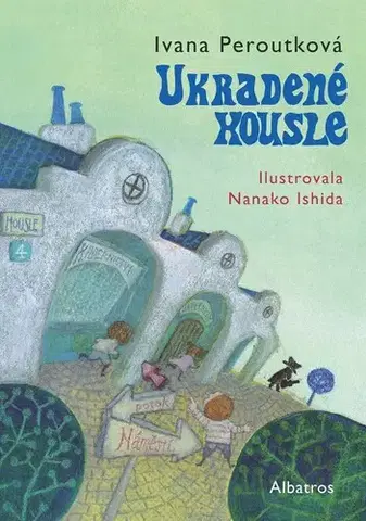 Dobrodružstvo, napätie, western Ukradené housle - Ivana Peroutková