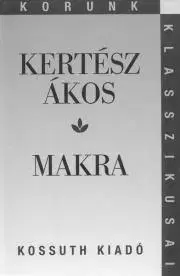 Beletria - ostatné Makra - Ákos Kertész