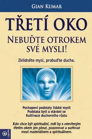 Ezoterika - ostatné Třetí oko - Gian Kumar