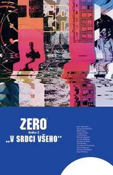 Komiksy Zero V srdci všeho - Aleš Kot