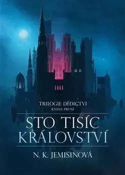 Sci-fi a fantasy Sto tisíc království - N. K. Jemisin,Jana Rečková