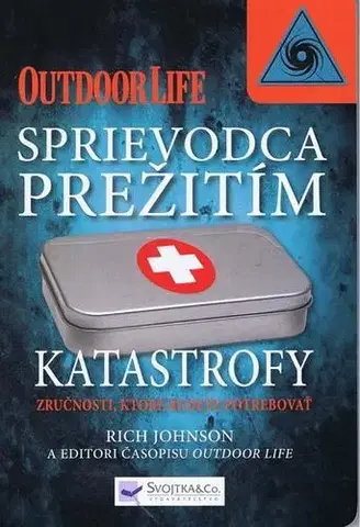 Encyklopédie - ostatné Sprievodca prežitím katastrofy - Rich Johnson