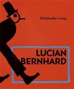 Dizajn, úžitkové umenie, móda Lucian Bernhard - Christopher Long