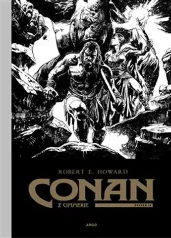 Komiksy Conan z Cimmerie - Svazek IV. - Howard Robert Erwin,Richard Podaný