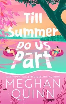 Romantická beletria Till Summer Do Us Part - Meghan Quinn