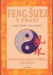 Feng šuej Feng šuej v praxi - Nicole Zaremba
