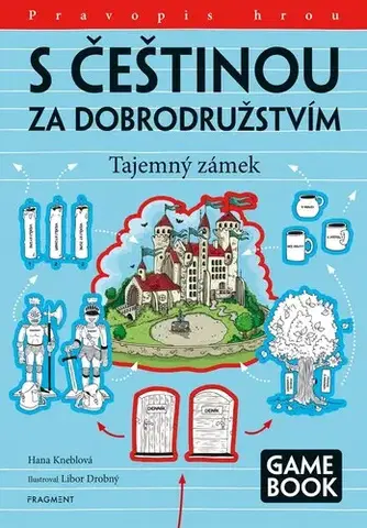 Učebnice pre ZŠ - ostatné S češtinou za dobrodružstvím – Tajemný zámek - Hana Kneblová