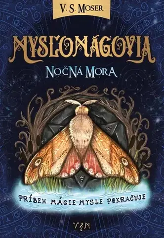 Sci-fi a fantasy Mysľomágovia 2: Nočná mora - V. S. Moser