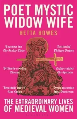 Stredovek Poet, Mystic, Widow, Wife - Hetta Howes
