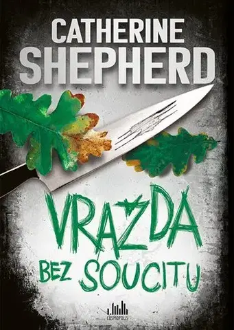 Detektívky, trilery, horory Vražda bez soucitu - Catherine Shepherdová