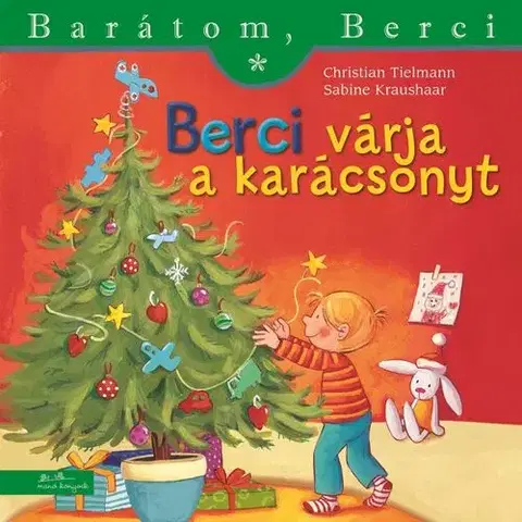 Rozprávky Berci várja a karácsonyt - Barátom, Berci - Christian Tielmann,Sabine Kraushaar,Yvette Nánási
