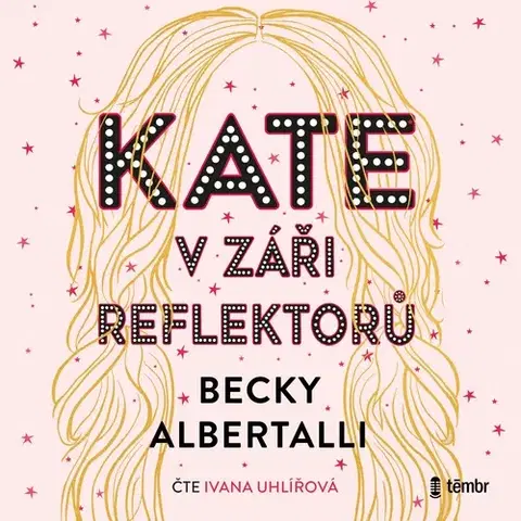 Romantická beletria Témbr Kate v záři reflektorů