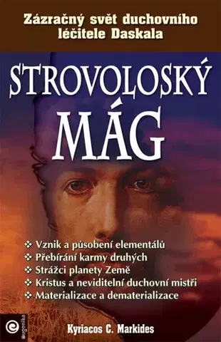 Alternatívna medicína - ostatné Strovoloský mág - Kyriacos C. Markides,Zuzana Šestáková