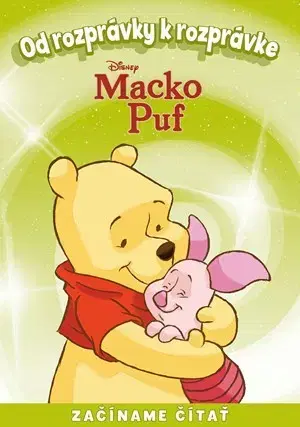 Rozprávky Od rozprávky k rozprávke - Macko Puf - Kolektív autorov