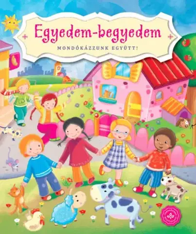 Leporelá, krabičky, puzzle knihy Egyedem-begyedem - Mondókázzunk együtt!