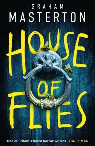 Detektívky, trilery, horory House of Flies - Graham Masterton