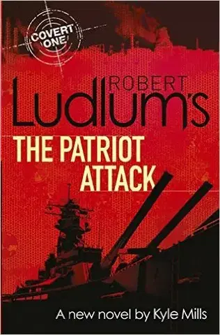 Cudzojazyčná literatúra Robert Ludlums The Patriot Attack - Robert Ludlum